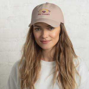 Unisex Hat - Little Things, Big Thanks